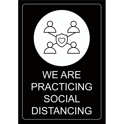 Sign We Are Practicing Social Distancing A3 White On Black